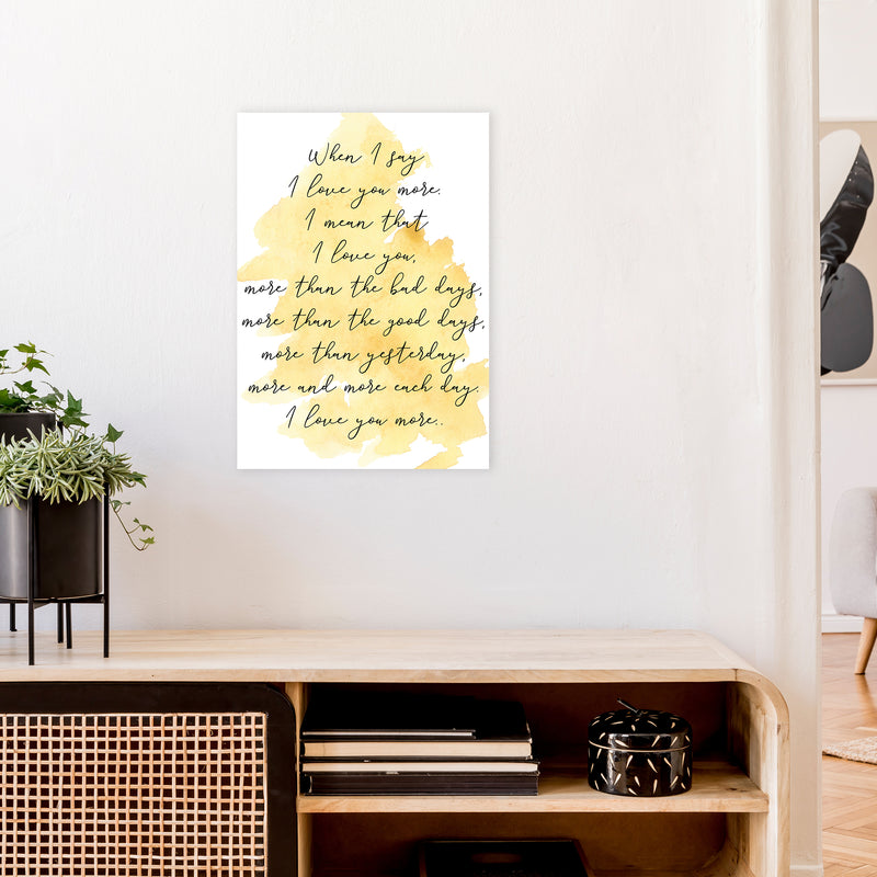 Love You More Yellow  Art Print by Pixy Paper A2 Black Frame