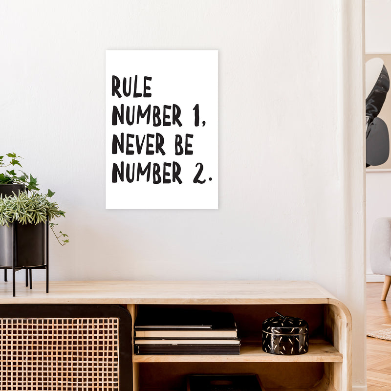 Rule Number One  Art Print by Pixy Paper A2 Black Frame