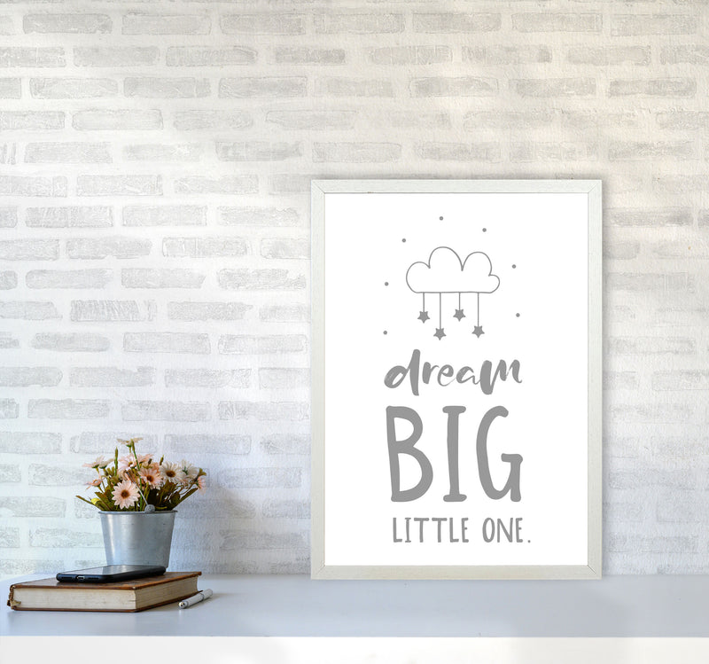 Dream Big Little One Grey Framed Nursey Wall Art Print A2 Oak Frame
