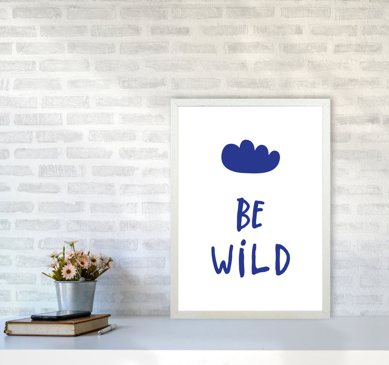 Be Wild Navy Framed Typography Wall Art Print A2 Oak Frame