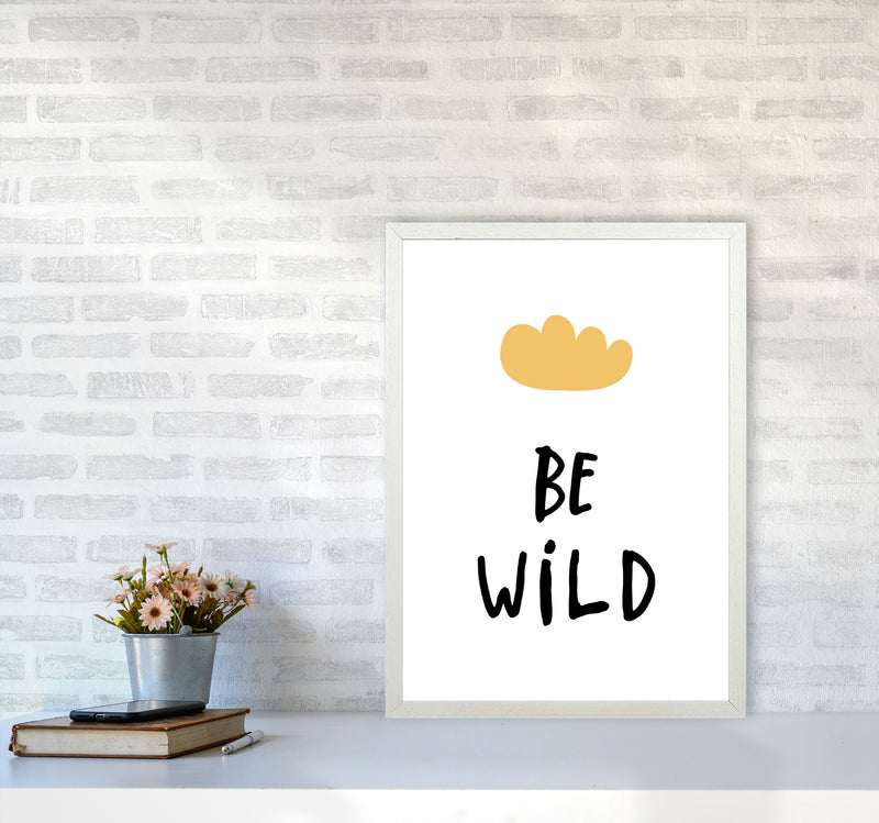 Be Wild Mustard Cloud Framed Typography Wall Art Print A2 Oak Frame