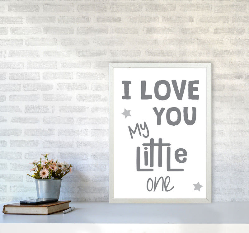I Love You Little One Grey Framed Nursey Wall Art Print A2 Oak Frame