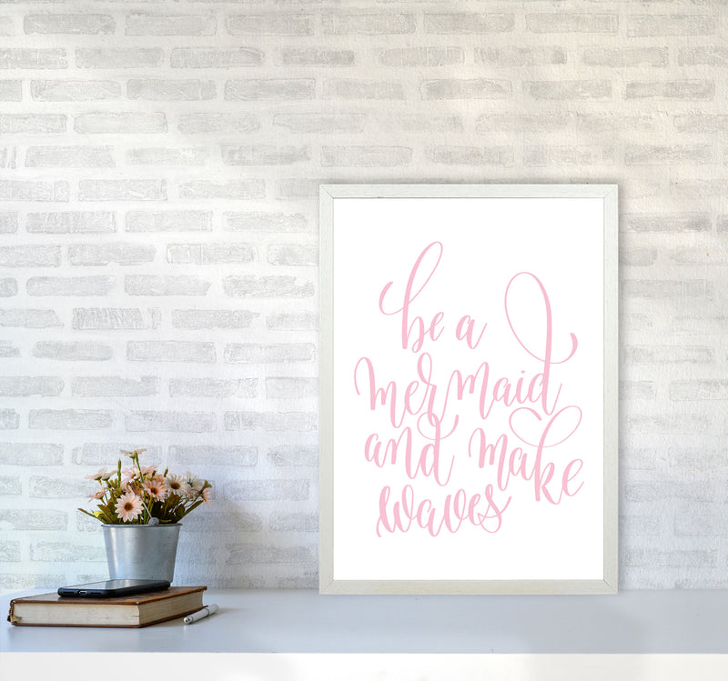 Be A Mermaid Pink Framed Typography Wall Art Print A2 Oak Frame