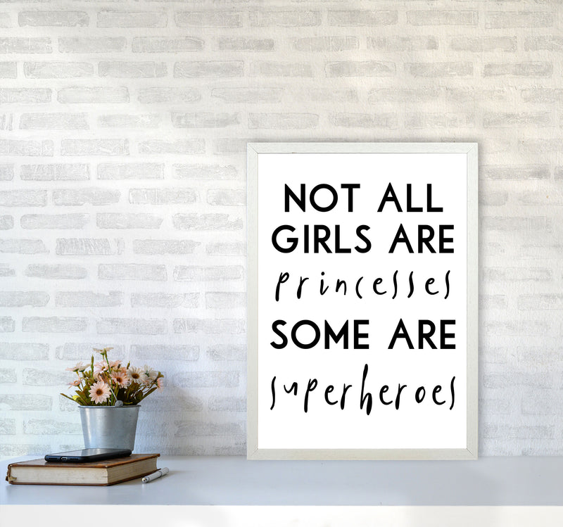 Not All Girls And Princesses Framed Nursey Wall Art Print A2 Oak Frame