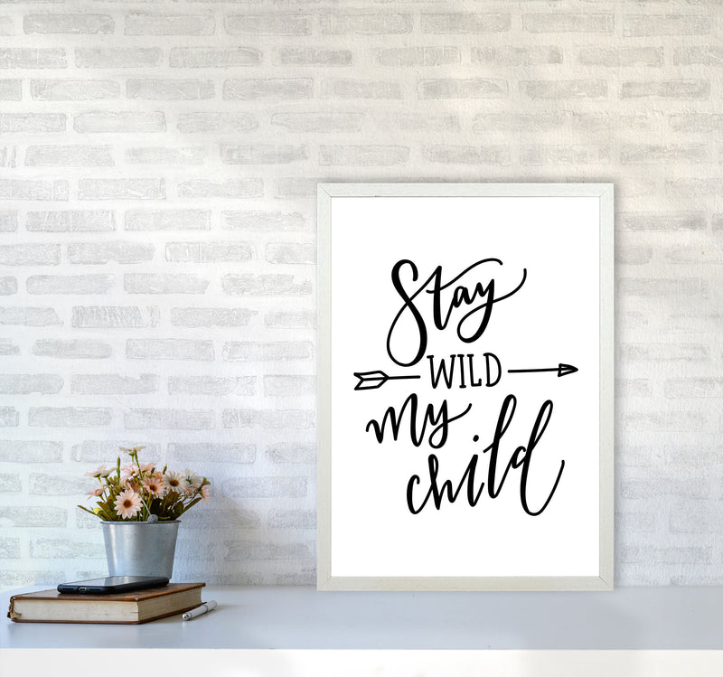 Stay Wild My Child Modern Print A2 Oak Frame