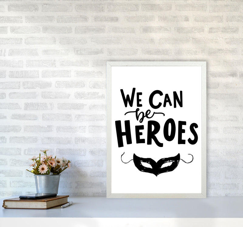 We Can Be Heroes Framed Nursey Wall Art Print A2 Oak Frame