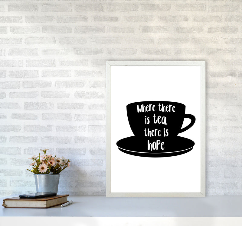 Where There Is Tea There Is Hope Modern Print, Framed Kitchen Wall Art A2 Oak Frame