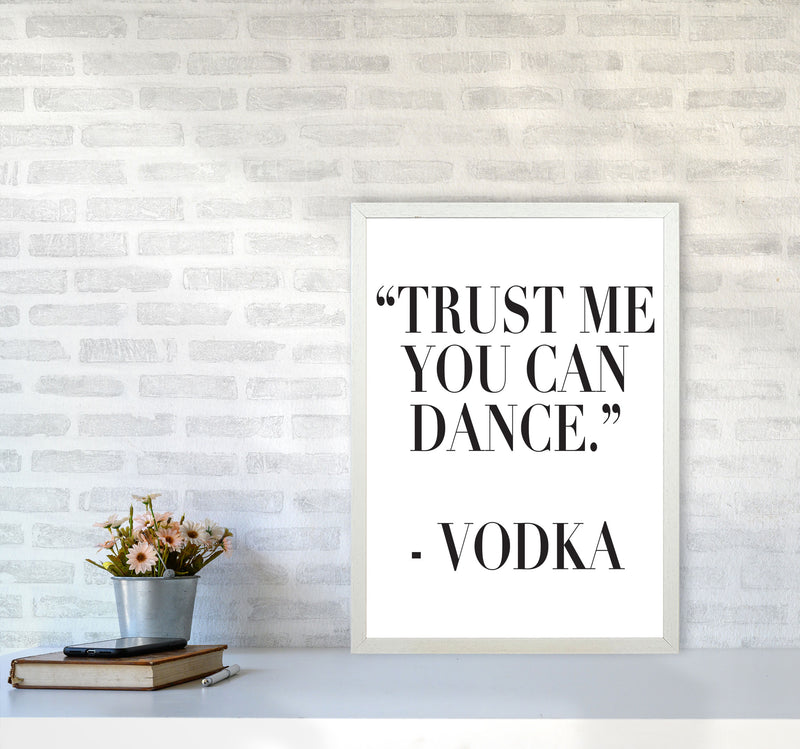 Trust Me You Can Dance Modern Print, Framed Kitchen Wall Art A2 Oak Frame