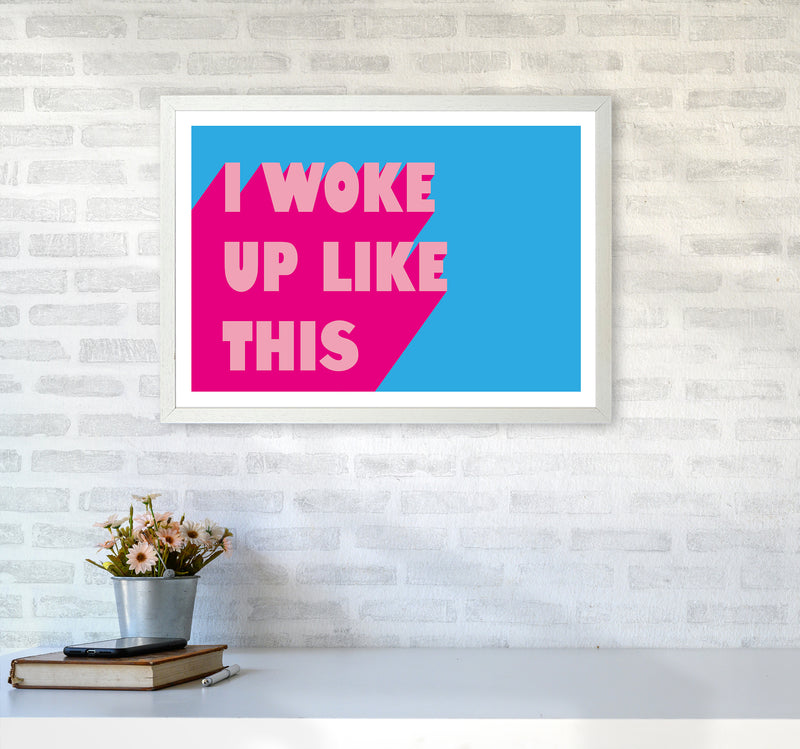 I Woke Up Like This Neon Funk  Art Print by Pixy Paper A2 Oak Frame