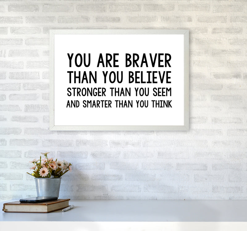 You Are Braver Bold  Art Print by Pixy Paper A2 Oak Frame