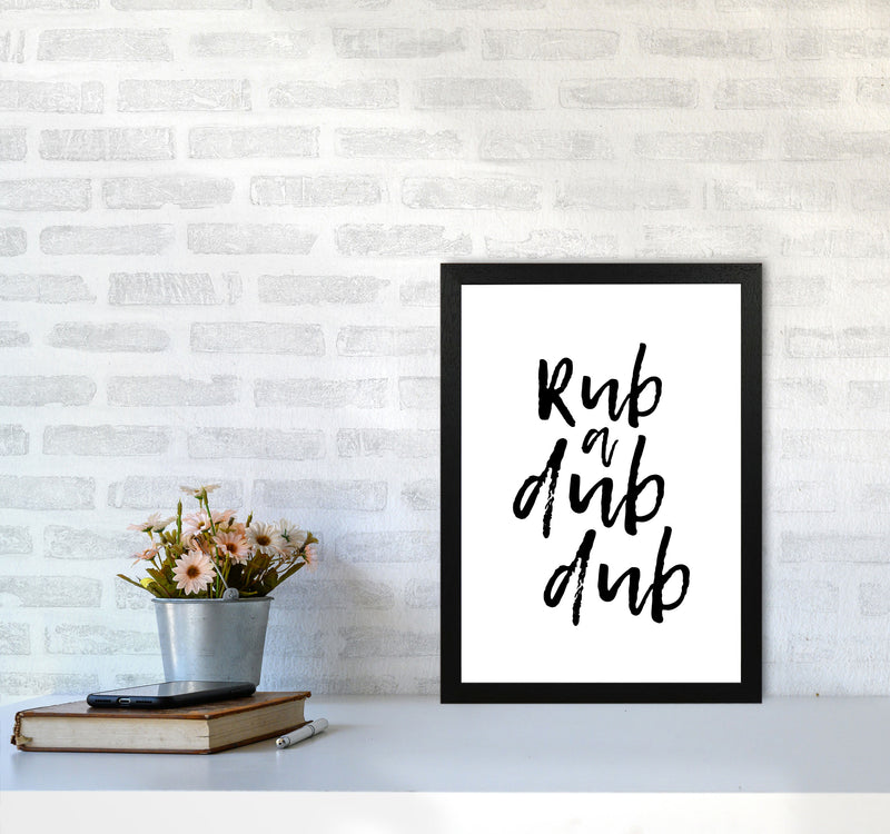 Rub A Dub Dub, Bathroom Modern Print, Framed Bathroom Wall Art A3 White Frame