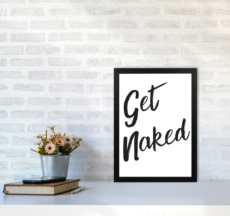 Get Naked 2, Bathroom Modern Print, Framed Bathroom Wall Art A3 White Frame