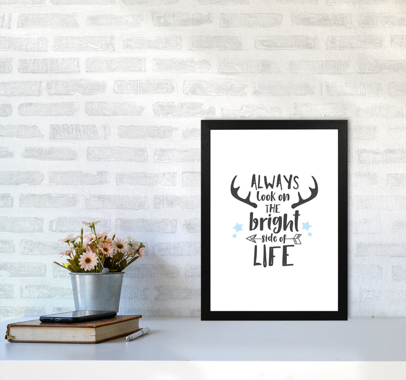 Bright Side Of Life Framed Typography Wall Art Print A3 White Frame