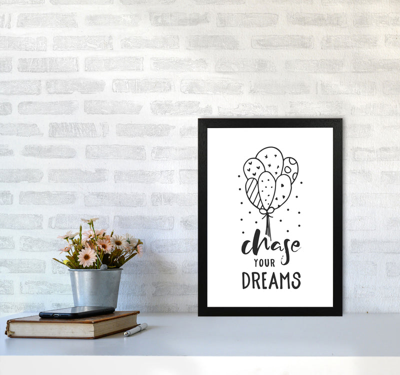 Chase Your Dreams Black Framed Nursey Wall Art Print A3 White Frame