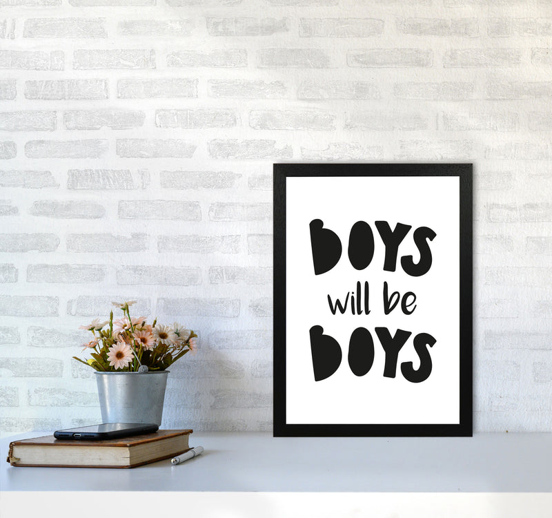 Boys Will Be Boys Framed Nursey Wall Art Print A3 White Frame
