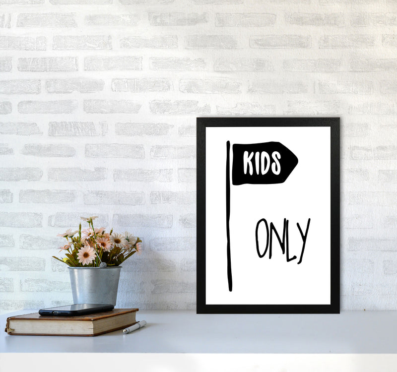 Kids Only Black Framed Nursey Wall Art Print A3 White Frame