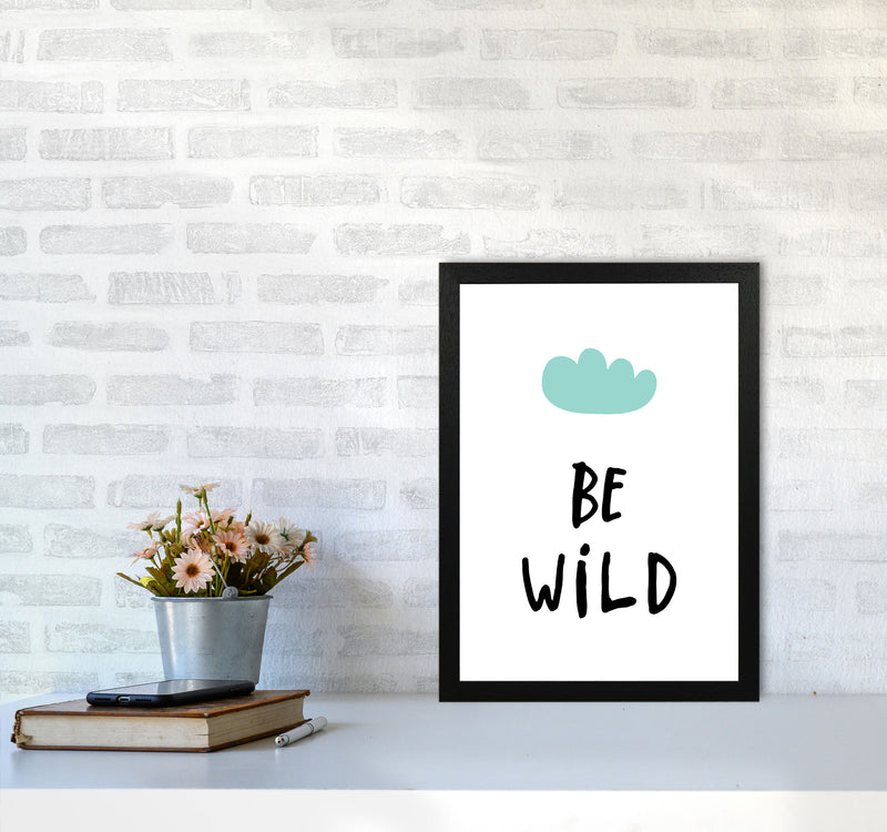 Be Wild Mint Cloud Framed Typography Wall Art Print A3 White Frame