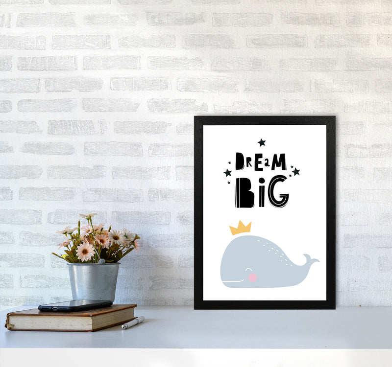 Dream Big Whale Framed Nursey Wall Art Print A3 White Frame