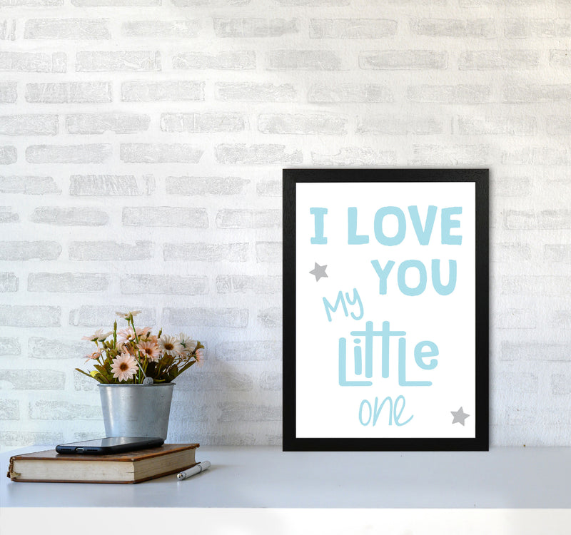 I Love You Little One Blue Framed Nursey Wall Art Print A3 White Frame