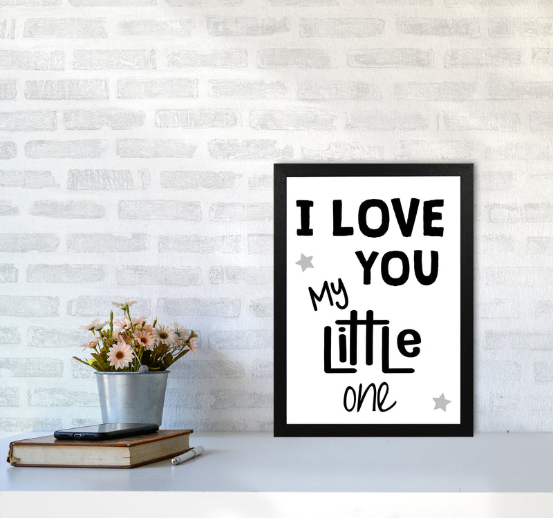 I Love You Little One Black Framed Nursey Wall Art Print A3 White Frame