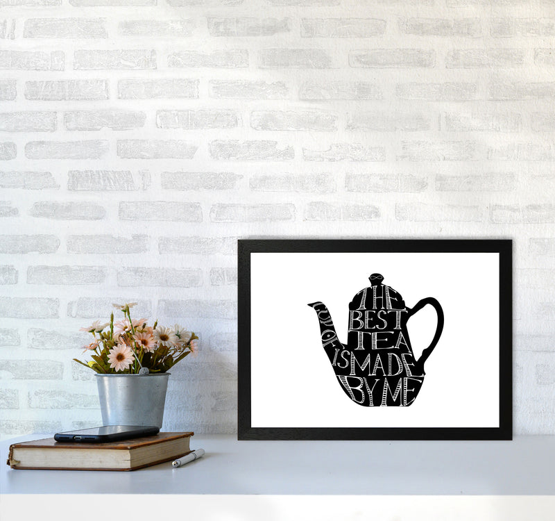 The Best Tea Modern Print, Framed Kitchen Wall Art A3 White Frame