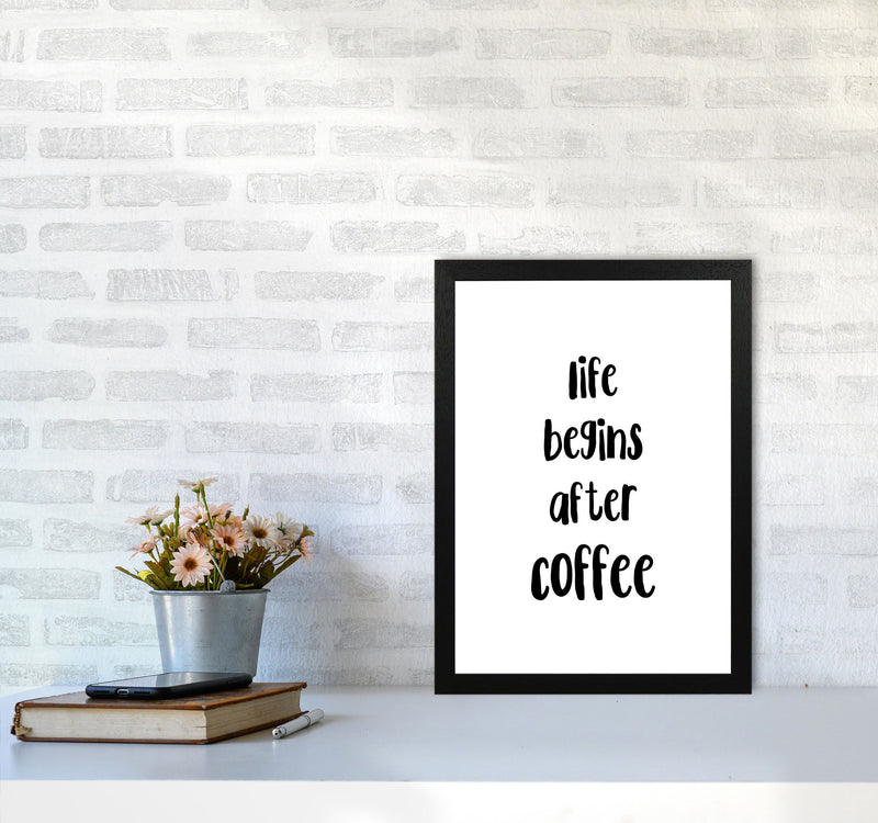 Life Begins After Coffee Modern Print, Framed Kitchen Wall Art A3 White Frame