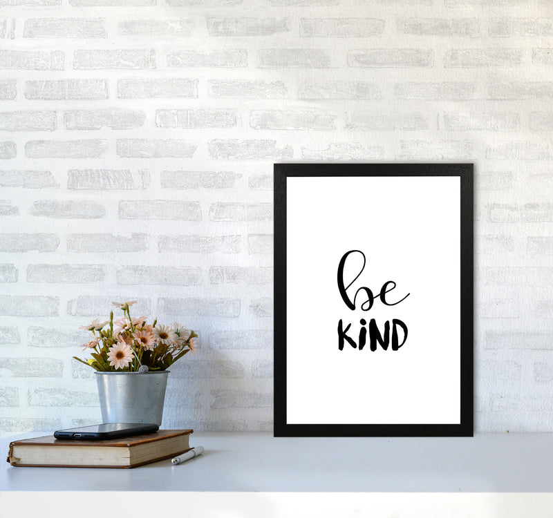 Be Kind Framed Typography Wall Art Print A3 White Frame
