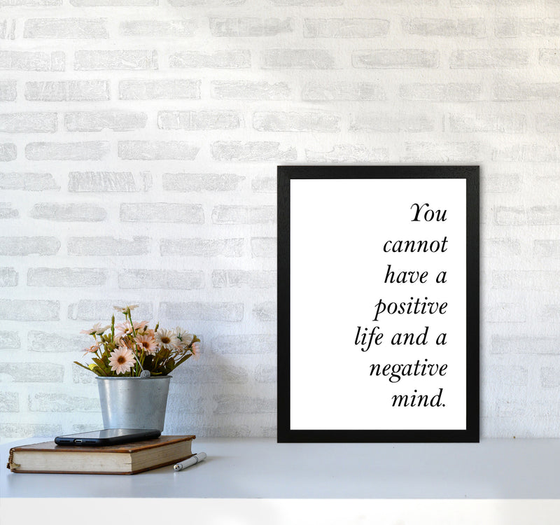 Positive Life, Negative Mind Framed Typography Wall Art Print A3 White Frame