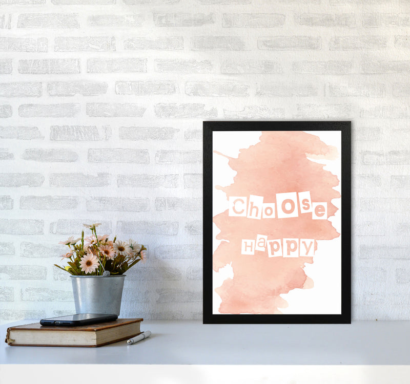 Choose Happy Peach Watercolour Modern Print A3 White Frame