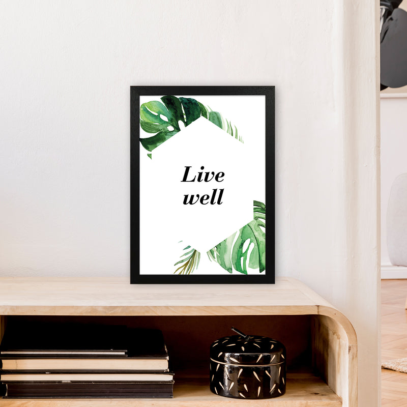 Live Well Exotic  Art Print by Pixy Paper A3 White Frame