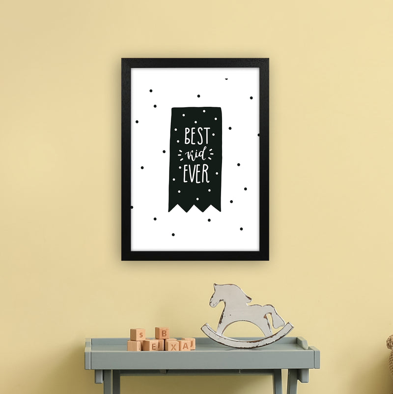 Best Kid Ever Flag Black Super Scandi  Art Print by Pixy Paper A3 White Frame