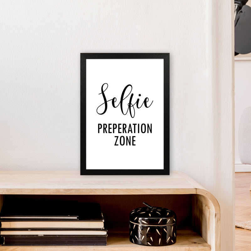 Selfie Preperation Zone  Art Print by Pixy Paper A3 White Frame