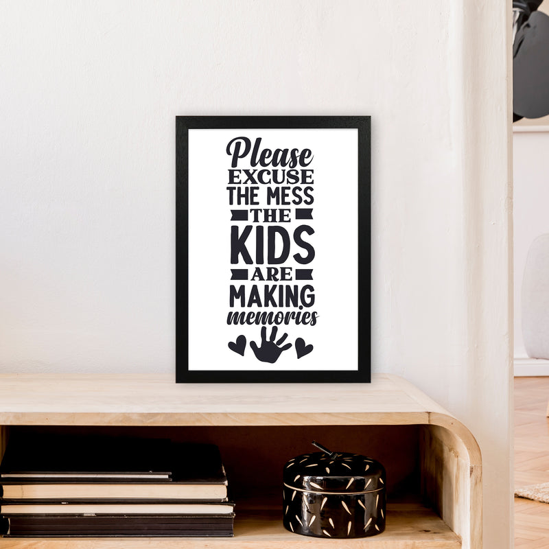Please Excuse The Mess  Art Print by Pixy Paper A3 White Frame