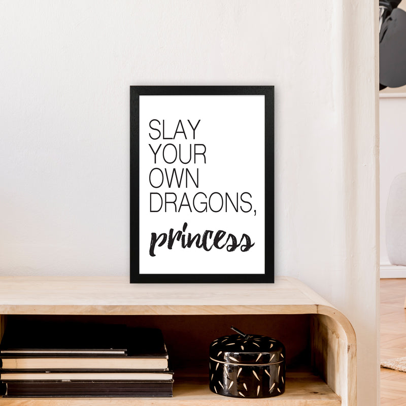 Slay Your Own Dragons  Art Print by Pixy Paper A3 White Frame