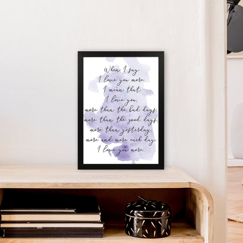 Love You More Purple  Art Print by Pixy Paper A3 White Frame