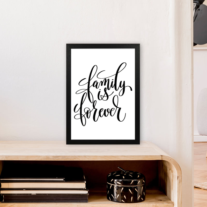 Family Is Forever  Art Print by Pixy Paper A3 White Frame