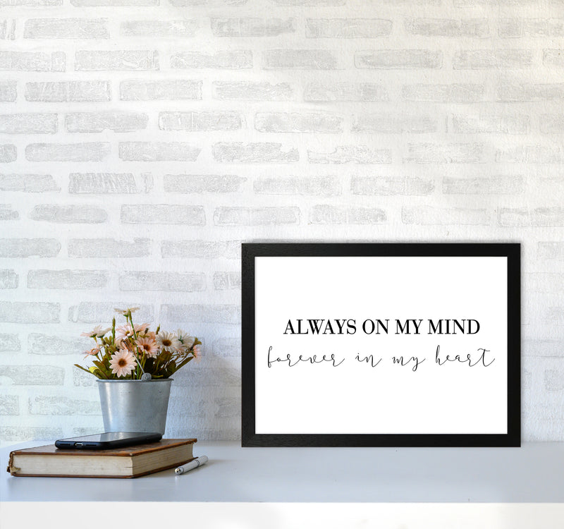 Always On My Mind  Art Print by Pixy Paper A3 White Frame