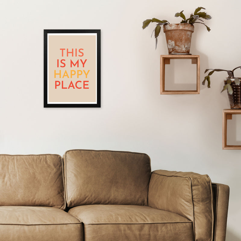 This is My Happy Place Art Print by Pixy Paper A3 White Frame