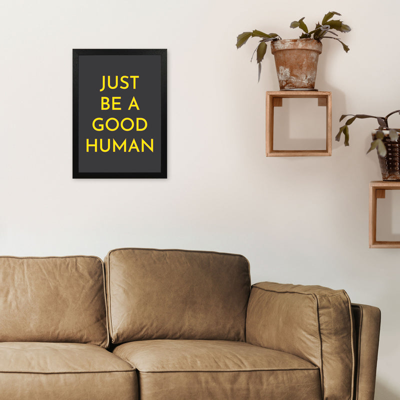 Just Be A Good Human Neon Art Print by Pixy Paper A3 White Frame