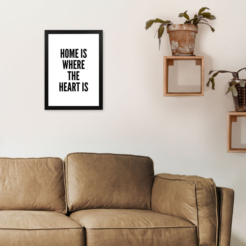 Home Is Where The Heart Is Art Print by Pixy Paper A3 White Frame