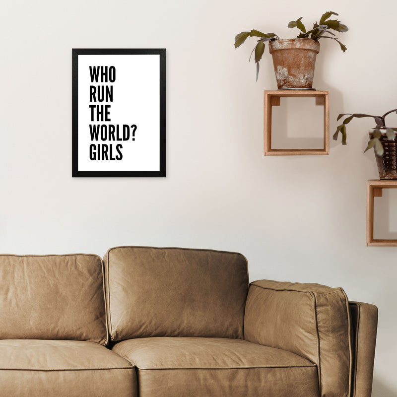 Who Run The World Art Print by Pixy Paper A3 White Frame