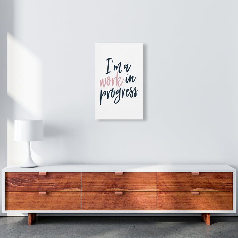 I'M A Work In Progress  Art Print by Pixy Paper A3 Canvas