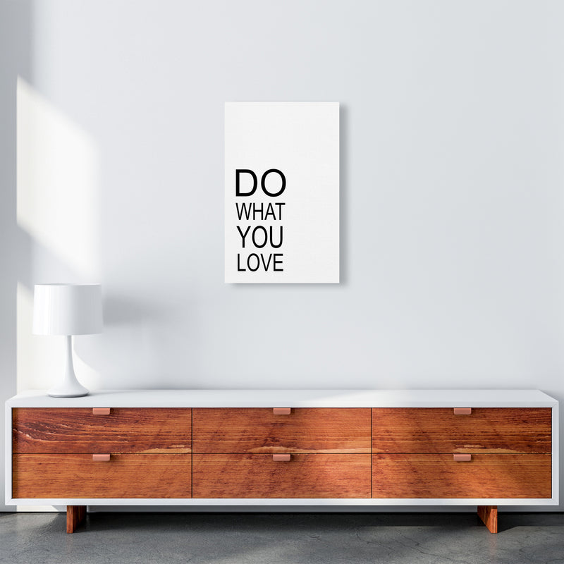Do What You Love  Art Print by Pixy Paper A3 Canvas