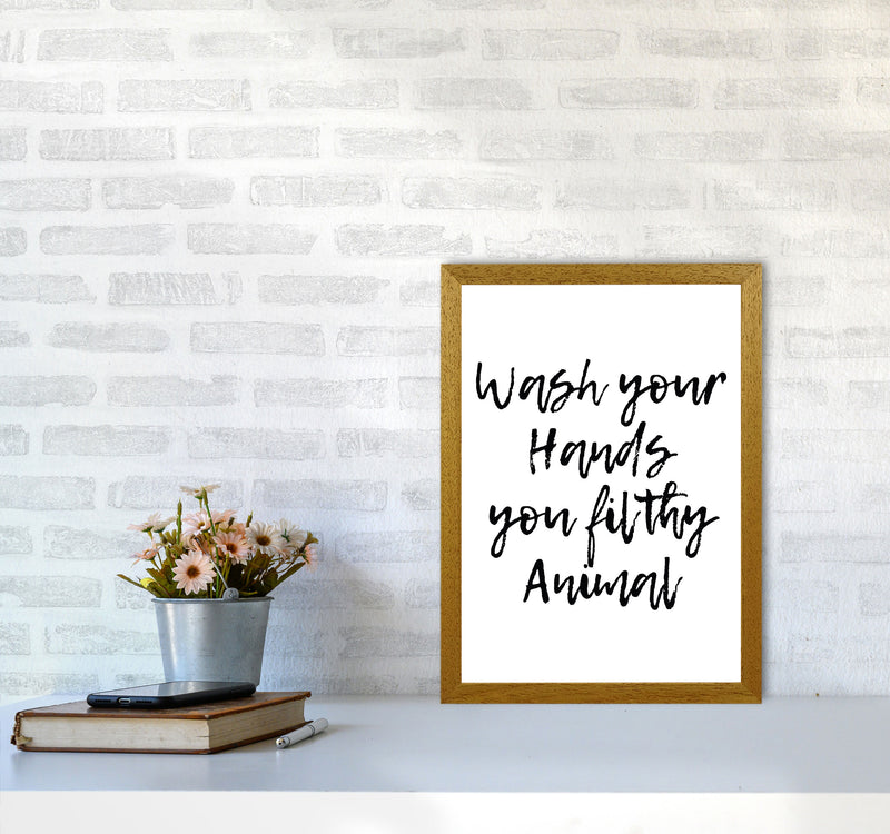 Wash Your Hands You Filthy Animal, Bathroom Modern Print, Framed Wall Art A3 Print Only