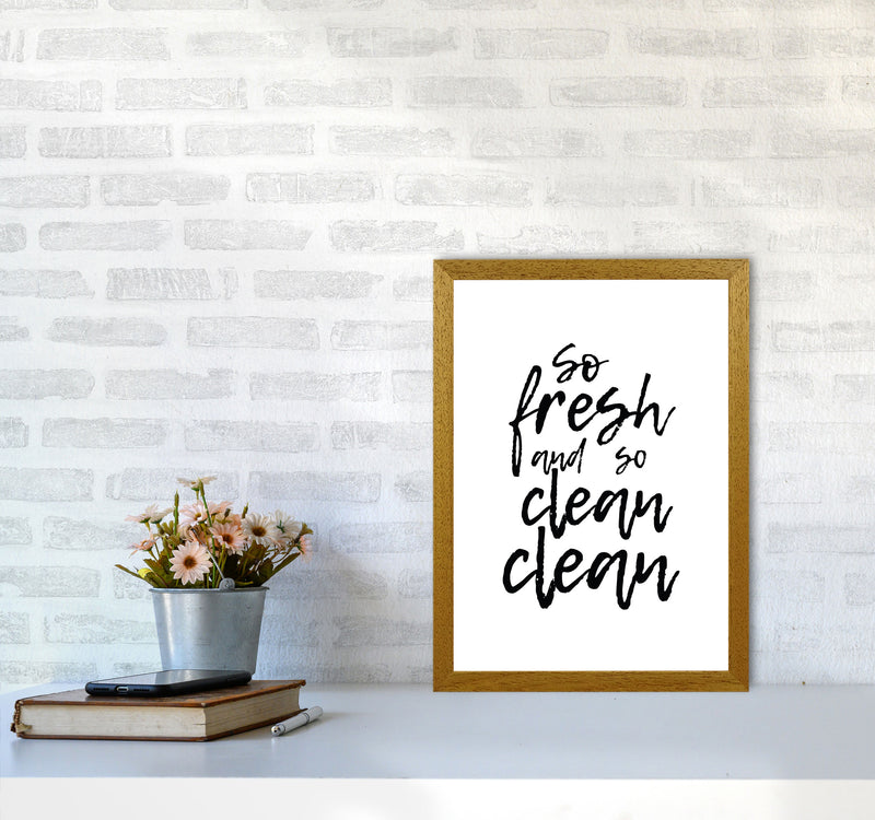 So Fresh And So Clean, Bathroom Modern Print, Framed Bathroom Wall Art A3 Print Only
