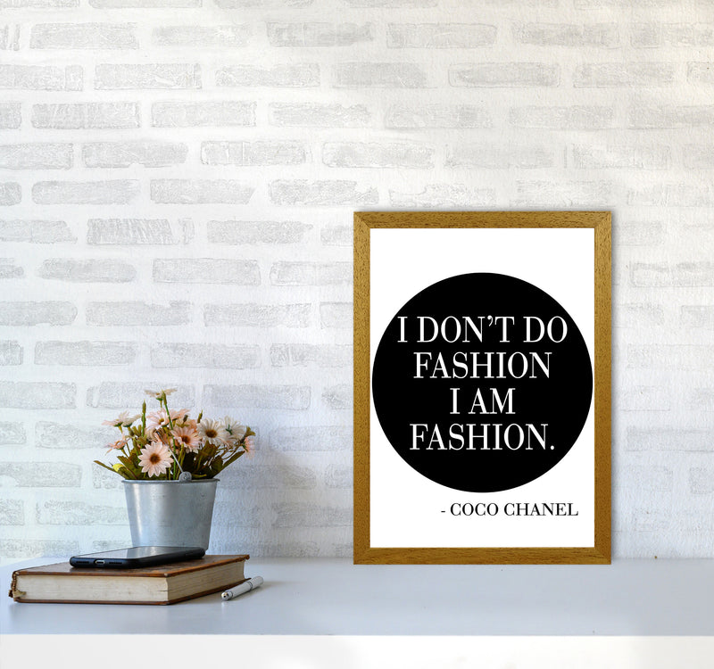 Coco Chanel I Am Fashion Framed Typography Wall Art Print A3 Print Only