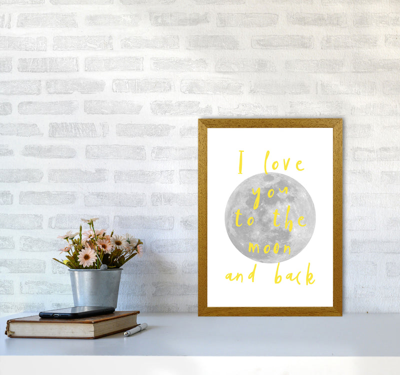 I Love You To The Moon And Back Yellow Framed Typography Wall Art Print A3 Print Only