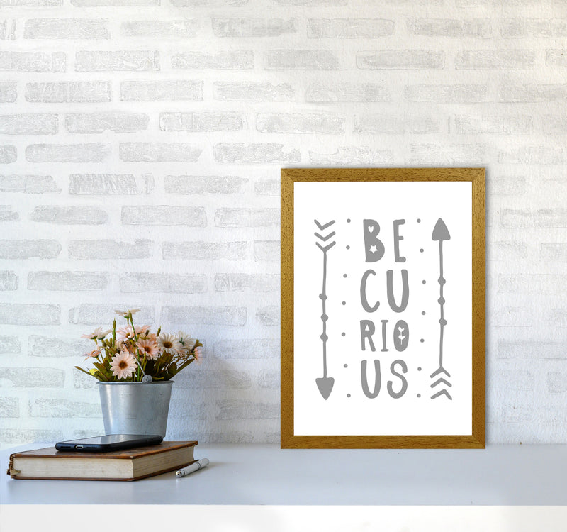 Be Curious Grey Framed Typography Wall Art Print A3 Print Only