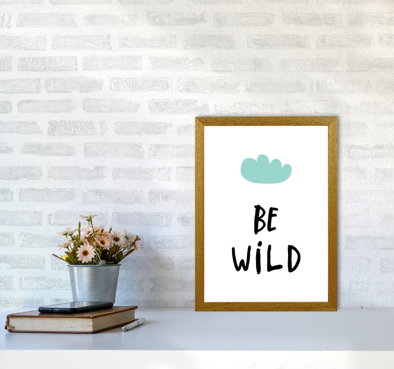 Be Wild Mint Cloud Framed Typography Wall Art Print A3 Print Only