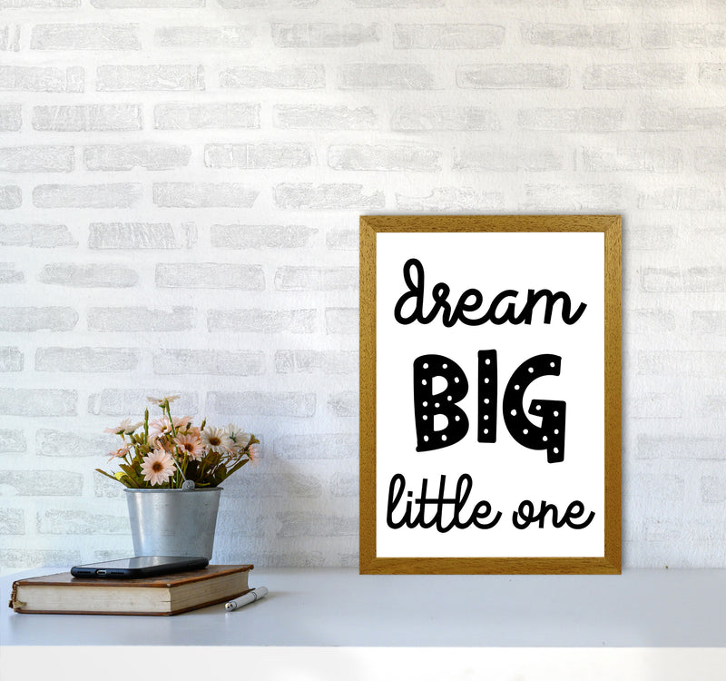 Dream Big Little One Black Framed Nursey Wall Art Print A3 Print Only